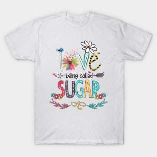 Love Being Called Sugar Happy Mother's Day T-Shirt